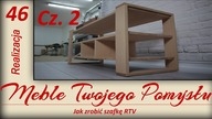 Jak zrobić szafkę RTV z drewna bukowego Cz. 2 / How to make a cabinet made of beech wood
