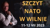Szczyt NATO w Wilnie - 11-12 VII 2023 - dr Leszek Sykulski