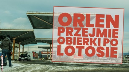 Orlen przejmie Lotos.  Jest zgoda Komisji Europejskiej
