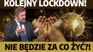 LOCKDOWN groźniejszy niż WIRUS! Rząd POZBAWI POLAKÓW środków do życia?! | S.  Żółtek