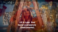 Lili & Luka Rosi - Serce w prezencie (instrumental)