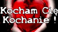 Kocham Cię Kochanie! Wyznanie miłosne dla NIEJ, miłość, Walentynki