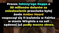 Johnny Depp vs.  Amber Heard - co dotychcas powiedziano na rozprawie?