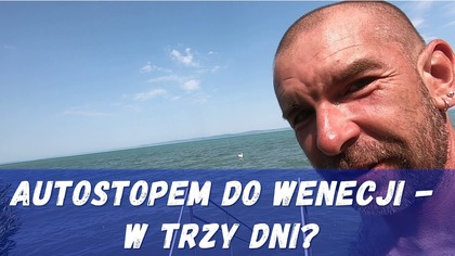 Autostopem do Wenecji w trzy dni?