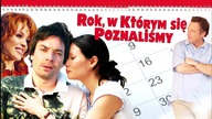 Rok, w kt&oacute;rym się poznaliśmy (2008) [Lektor PL] - The Year of Getting to Know Us
