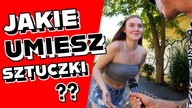 Umiesz jakieś sztuczki?