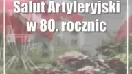 Salut Artyleryjski w 80.  rocznicę zdobycia Monte Cassino