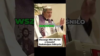 Dlaczego Nikt Nie Śni o Jezusie Zaskakujące Odkrycie #pawlukiewicz