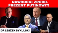 Nawrocki odmawia Orbanowi, Ukraina atakuje tankowce na Morzu Czarnym - dr Leszek Sykulski
