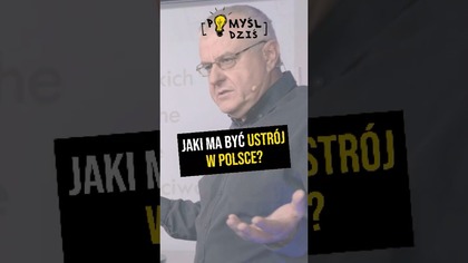  Jaki ma być ustrój w Polsce? #PomyślDziś odc.  2239