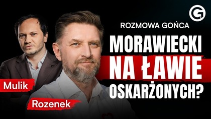 MORAWIECKI USŁYSZY ZARZUTY? ROZENEK: AFERA RARS SIĘGA SZCZYTÓW WŁADZY