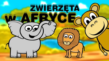 Zwierzeta dla dzieci w Afryce