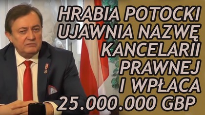 SZOK! Hrabia Potocki wpłaca 25.000.000 zadatku. Czy wywalczy reparacje od Niemców?
