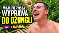 Moja pierwsza wyprawa do dżungli, początek - Kambodża (odc.  166)
