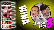 Wina - Szwagier SHOT 6