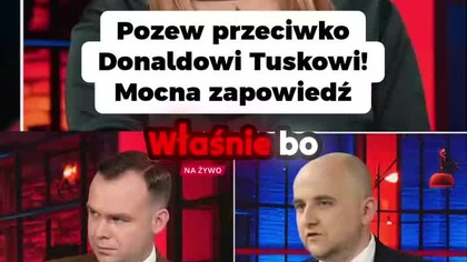 Pozew przeciwko Donaldowi Tuskowi! Mocna reakcja na oskarżenia.