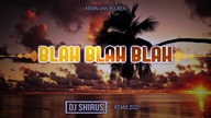 Armin van Buuren - Blah Blah Blah (DJ Shirus Remix) 2021