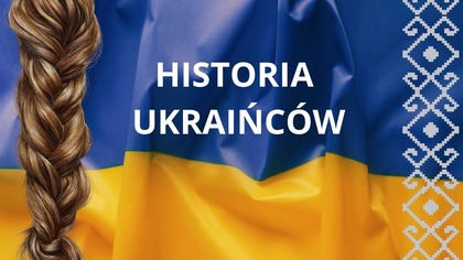 Historia Ukraińcow - monografia Ukraińców.