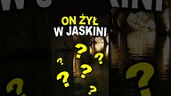  Kim Był człowiek, który żył w Jaskini? #ciekawostki #jaskinia #jaskinie #ciekawe