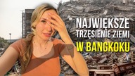  TRZĘSIENIE ZIEMI w Bangkoku! Czegoś takiego jeszcze nie przeżyłam...