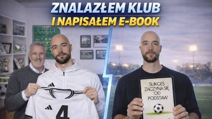 ZNALAZŁEM KLUB Z 4 LIGI I NAPISAŁEM E-BOOKA - od amatora do zawodowca