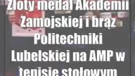 Złoty medal Akademii Zamojskiej i brąz Politechniki Lubelskiej na AMP w tenisie stołowym