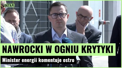 Minister energii krytykuje Karola Nawrockiego.  Wybrał polityczne gierki