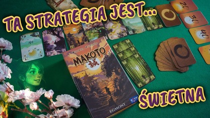 Strategia od Egmont czyli Makoto | Zasady | Rozgrywka | Recenzja
