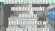Lublin: Jest wniosek o mobilny punkt odbioru elektrośmieci w dzielnicy Dziesiąta