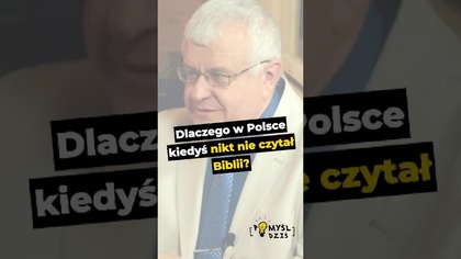  Dlaczego w Polsce kiedyś nikt nie czytał Biblii? #PomyślDziś odc.  2552