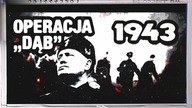 Operacja Dab - czyli wyrwac Wodza z rak aliantow