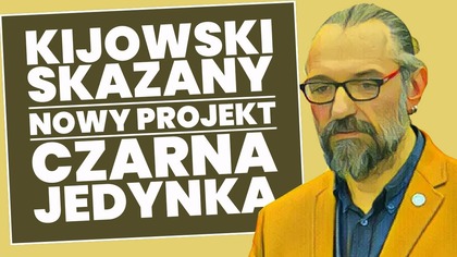 Mateusz Kijowski skazany | Nowy projekt | Czarna Jedynka