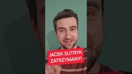 KOLEGA TUSKA ZATRZYMANY! JACEK SUTRYK VS CBA