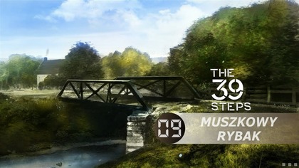 THE 39 STEPS · #09: Muszkowy rybak | PC · #ZAGRAJMY
