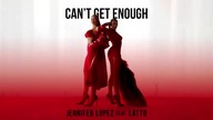Jennifer Lopez - Cant Get Enough (feat.  Latto) [Official Audio]