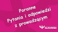 Informacje i ogłoszenia : Poranne Pytania i Odpowiedzi