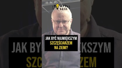  Jak być największym szczęściarzem na ziemi? #PomyślDziś odc.  2157
