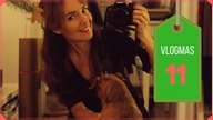 VLOGmas #11 - świąteczny czas