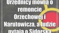 Urzędnicy mówią o remoncie Orzechowej i Narutowicza, a ludzie pytają o Sidorską