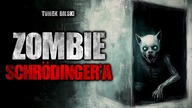Zombie Schrödingera | Creepypasta Horror historie z lektorem