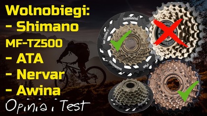 Wolnobiegi rowerowe: Nervar, Awina, ATA i Shimano MF-TZ500 - Opinia