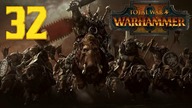 Total War: Warhammer 2 - Orkowie - Zielonoskórzy #32 (Gameplay PL, Zageajmy)