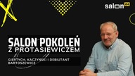Salon Pokoleń: Giertych, Kaczyński i debiutant Bartoszewicz