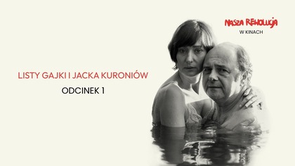 Listy jak dotyk - odc.  1/5 | Film Nasza Rewolucja w kinach od 11 listopada!