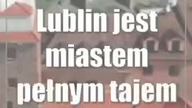 Prawda czy fałsz? Test wiedzy o Lublinie