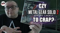 Czy Metal Gear Solid 2 - Sons of Liberty to crap? - O grach na poważnie