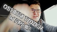 Rzuciłem pracę / Ostatni tydzień w firmie