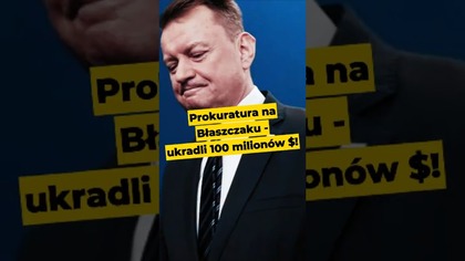 Prokuratura na Błaszczaku - ukradli 100 milionów $! #Błaszczak #Kaczyński #Nawrocki #Batyr #polityka