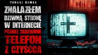 Znalazłem dziwną stronę w internecie.  Później zadzwonił telefon z czyśćca - CreepyPasta [Lektor PL]