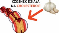 OBNIŻ cholesterol w zaledwie 3 tygodnie z użyciem CZOSNKU